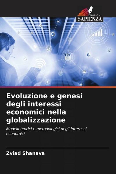 Produktbild: Evoluzione e genesi degli interessi economici nella globalizzazione