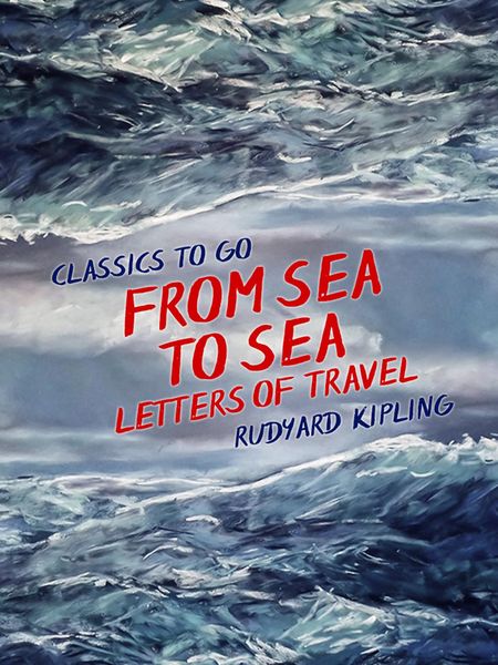Produktbild: From Sea to Sea, Letters of Travel