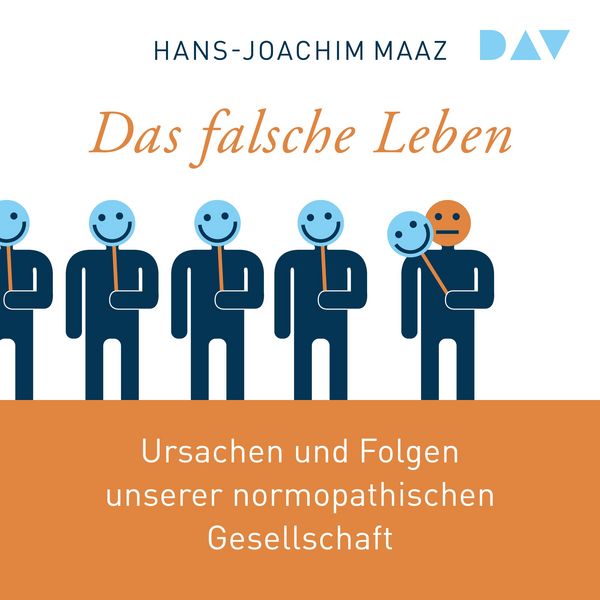 Produktbild: Das falsche Leben. Ursachen und Folgen unserer normopathischen Gesellschaft