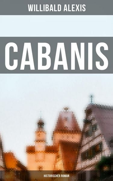 Produktbild: Cabanis: Historischer Roman