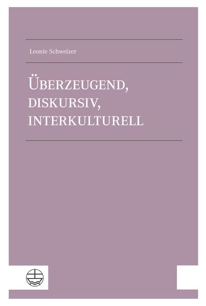 Produktbild: &Uuml;berzeugend, diskursiv, interkulturell