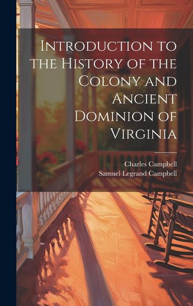 Produktbild: Introduction to the History of the Colony and Ancient Dominion of Virginia