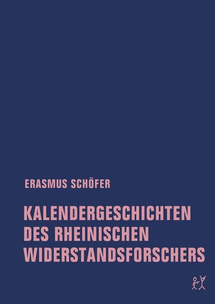 Produktbild: Kalendergeschichten des rheinischen Widerstandsforschers
