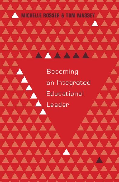 Produktbild: Becoming an Integrated Educational Leader