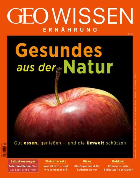GEO Wissen Ernährung / GEO Wissen Ernährung 09/20 - Gesund aus der Natur, Geheftet von Jens Schröder,Markus Wolff, Gruner + Jahr, 978-3-652-01004-7