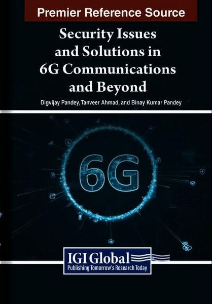 Produktbild: Security Issues and Solutions in 6G Communications and Beyond