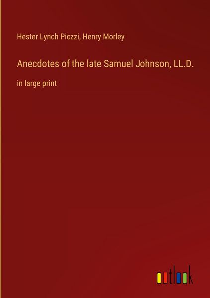 Produktbild: Anecdotes of the late Samuel Johnson, LL.D.