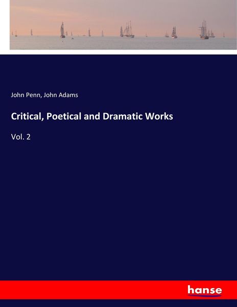 Produktbild: Critical, Poetical and Dramatic Works