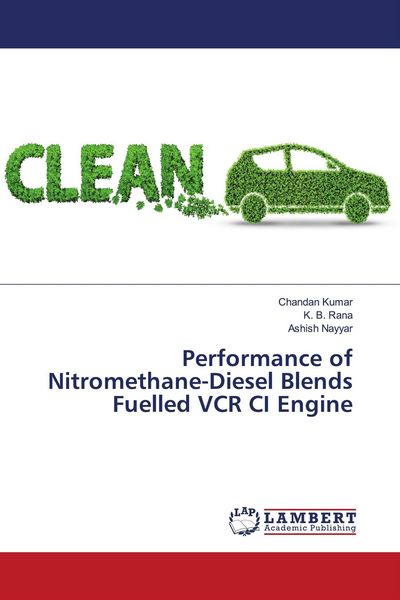 Produktbild: Performance of Nitromethane-Diesel Blends Fuelled VCR CI Engine