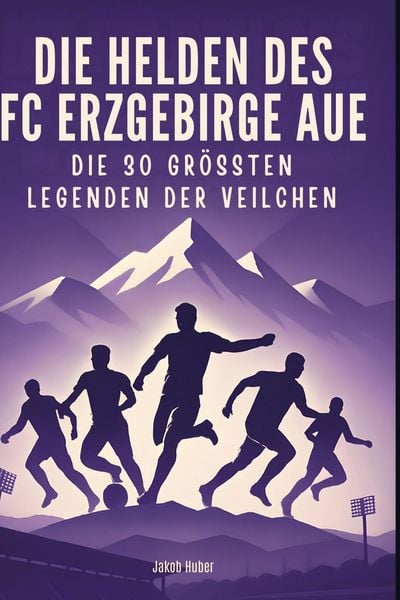 Produktbild: Die Helden des FC Erzgebirge Aue