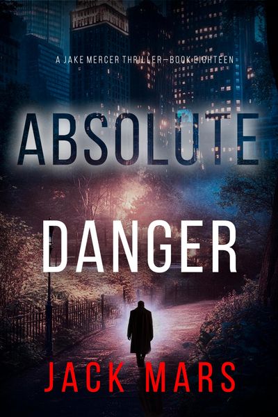 Produktbild: Absolute Danger (A Jake Mercer Political Thriller-Book Eighteen)