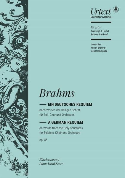 Produktbild: Ein deutsches Requiem op. 45 (Urtext der neuen Brahms-Gesamtausgabe; Klavierauszug vom Komponisten)