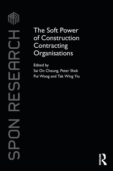 Produktbild: The Soft Power of Construction Contracting Organisations