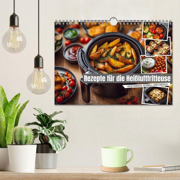 Produktbild: Rezepte f&uuml;r die Hei&szlig;luftfritteuse - vegetarisch, schnell und einfach (Wandkalender 2026 DIN A4 quer), CALVENDO Monatskalender