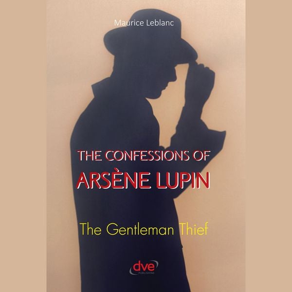 Produktbild: The confessions of Ars&egrave;ne Lupin. The gentleman thief