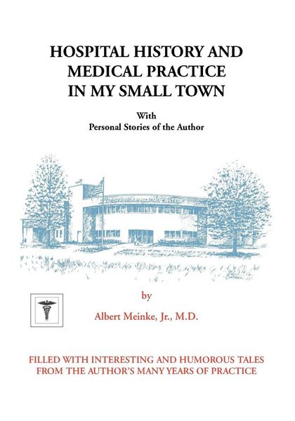 Produktbild: Hospital History and Medical Practice in My Small Town