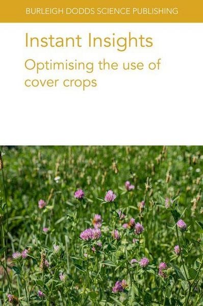 Produktbild: Instant Insights: Optimising the Use of Cover Crops