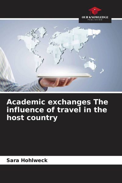 Produktbild: Academic exchanges The influence of travel in the host country
