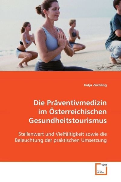 Produktbild: Z&ouml;chling, K: Die Pr&auml;ventivmedizin im &Ouml;sterreichischen Gesund