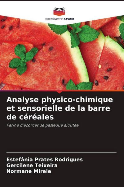 Produktbild: Analyse physico-chimique et sensorielle de la barre de c&eacute;r&eacute;ales