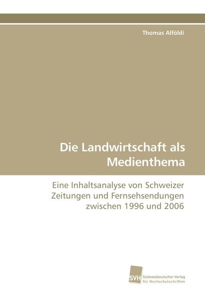 Produktbild: Die Landwirtschaft als Medienthema