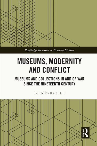 Produktbild: Museums, Modernity and Conflict