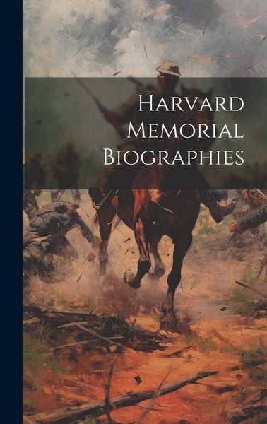 Produktbild: Harvard Memorial Biographies