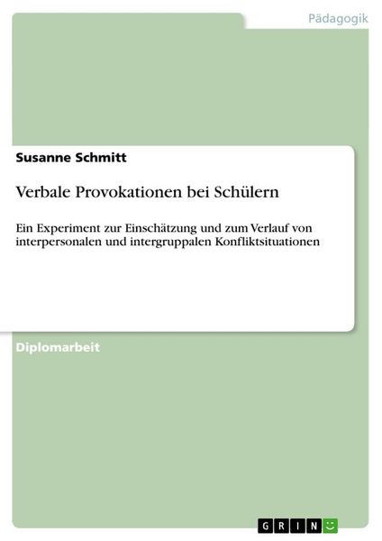 Verbale Provokationen bei Schülern, Taschenbuch von Susanne Schmitt, GRIN, 9783640146376