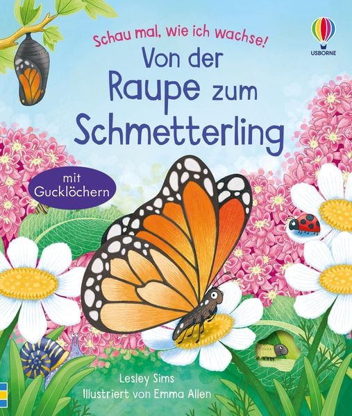 Produktbild: Schau mal, wie ich wachse! Von der Raupe zum Schmetterling