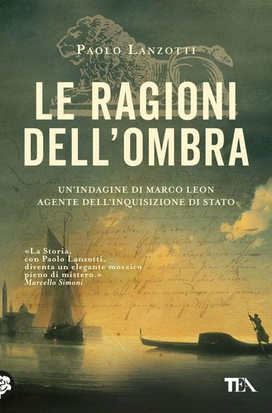 Produktbild: Le ragioni dell'ombra. Venezia 1753. Un'indagine di Marco Leon, agente dell'Inquisizione di Stato