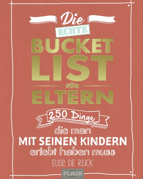 Produktbild: Die echte Bucket List f&uuml;r Eltern
