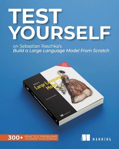 Produktbild: Test Yourself on Sebastian Raschka's Build a Large Language Model (From Scratch)