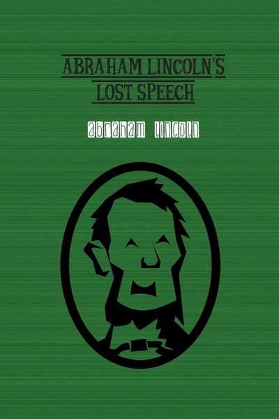 Produktbild: Abraham Lincoln's Lost Speech