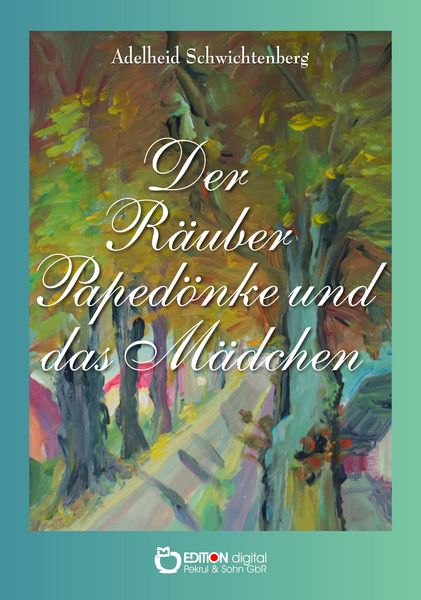 Produktbild: Der R&auml;uber Paped&ouml;nke und das M&auml;dchen