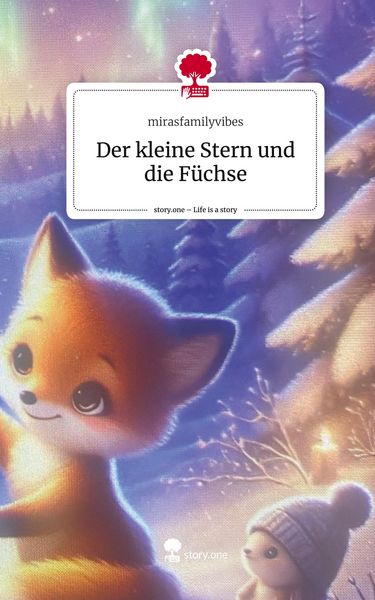 Produktbild: Der kleine Stern und die F&uuml;chse. Life is a Story - story.one