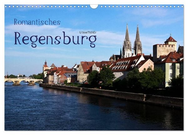 Romantisches Regensburg (Wandkalender 2026 DIN A3 quer), CALVENDO Monatskalender