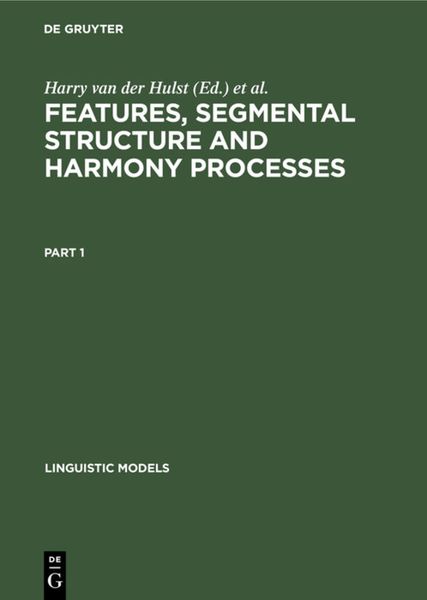 Produktbild: Features, Segmental Structure and Harmony Processes. Part 1