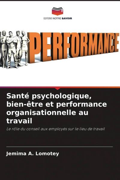 Produktbild: Sant&eacute; psychologique, bien-&ecirc;tre et performance organisationnelle au travail