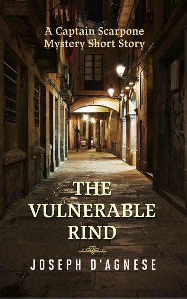 Produktbild: The Vulnerable Rind: A Captain Scarpone Mystery Short Story (Daggyland Singles, #21)
