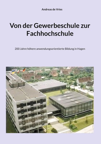 Produktbild: Von der Gewerbeschule zur Fachhochschule