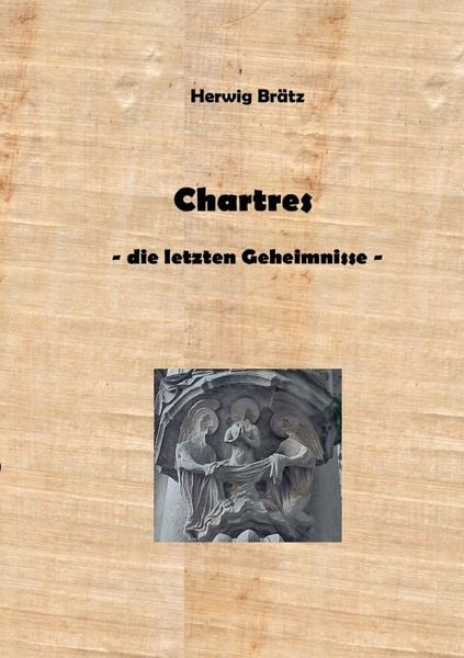 Produktbild: Chartres - die letzten Geheimnisse