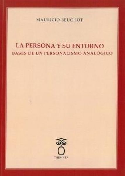Produktbild: La persona y su entorno : bases de un personalismo anal&oacute;gico