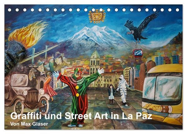 Produktbild: Graffiti und Street Art in La Paz (Tischkalender 2026 DIN A5 quer), CALVENDO Monatskalender