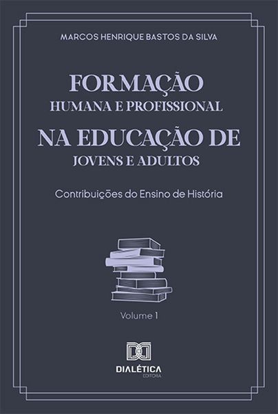 Produktbild: Forma&ccedil;&atilde;o Humana e Profissional na Educa&ccedil;&atilde;o de Jovens e Adultos