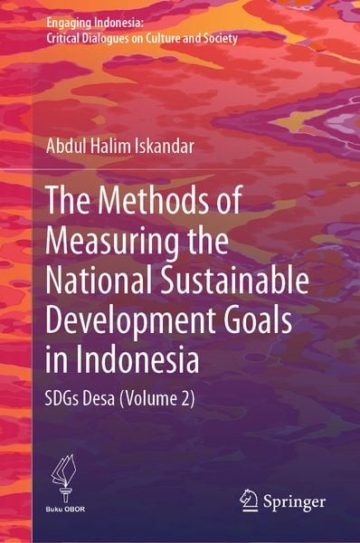Produktbild: The Methods of Measuring the National Sustainable Development Goals in Indonesia