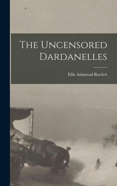 Produktbild: The Uncensored Dardanelles