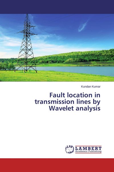 Produktbild: Fault location in transmission lines by Wavelet analysis
