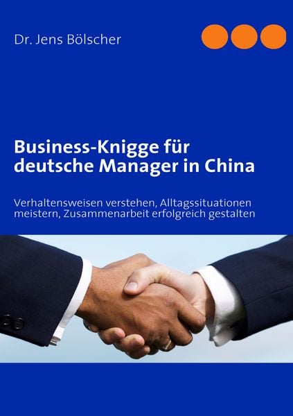 Produktbild: Business-Knigge f&uuml;r deutsche Manager in China