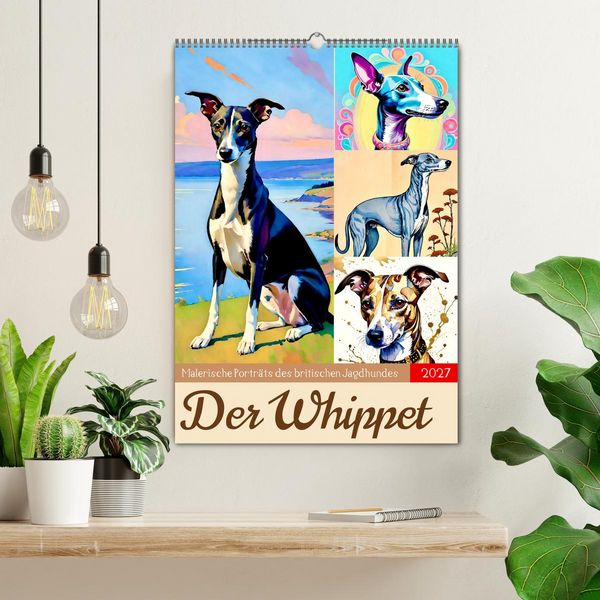 Produktbild: Der Whippet. Malerische Portr&auml;ts (Wandkalender 2027 DIN A2 hoch), CALVENDO Monatskalender