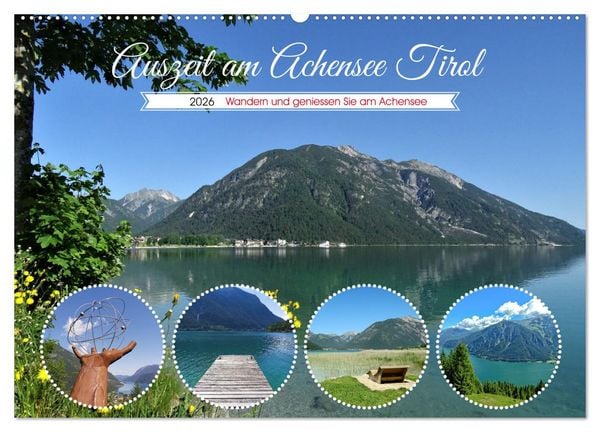 Auszeit am Achensee Tirol (Wandkalender 2026 DIN A2 quer), CALVENDO Monatskalender